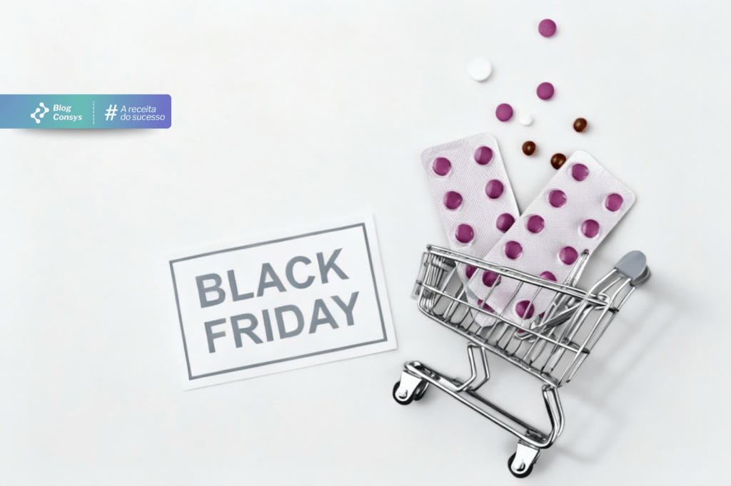 Black Friday no Varejo Farma: como criar promoções inteligentes e preparar sua drogaria para vender mais com tecnologia