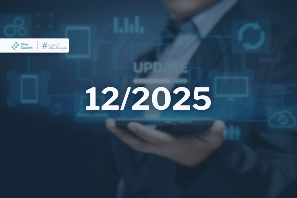 Log de atualização Consys | Dezembro de&nbsp;2025