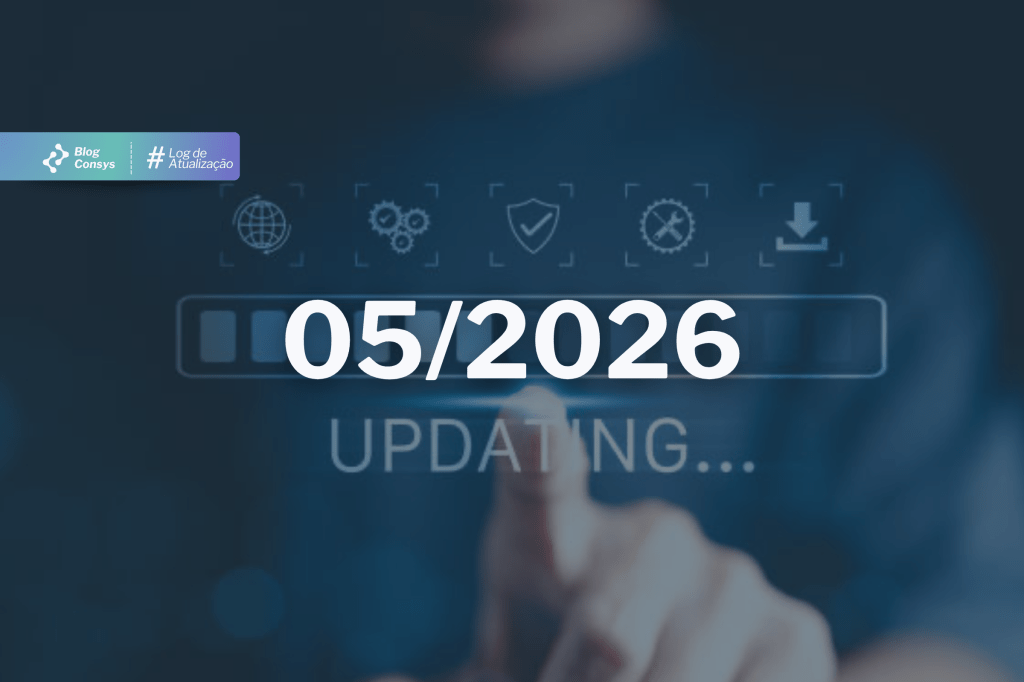 Log de atualização Consys | Maio de&nbsp;2026